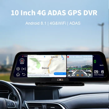 10-дюймовый ADAS Dash Cam 4G Dash Camera Автомобильный видеорегистратор Black Box Автомобильная камера Видеомагнитофон Android8.1 GPS Bluetooth WIFI Зеркало камеры заднего вида
