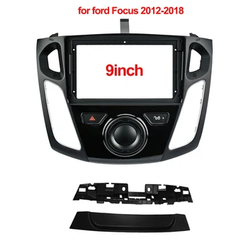 9-дюймовая панель автомобильного радиоприемника для Ford Focus 2012 2013 2014 2015 2016 2017 2018, DVD Стерео панель, Рамка приборной панели, Комплект для установки отделки