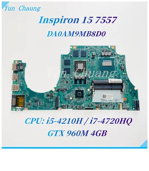 DA0AM9MB8D0 Для DELL Inspiron 15 7557 Материнская плата ноутбука CN-0RNXCD С процессором i5-4210H/i7-4720H GTX960M 4 ГБ GPU DDR3L Материнская плата