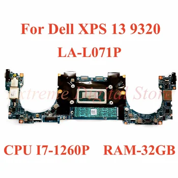 Для ноутбука Dell XPS 13 9320 Материнская плата LA-L071P с процессором I7-1260P RAM-32GB 100% Протестирована, Полностью Работает